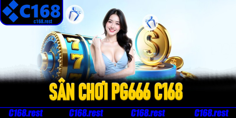 Tổng quan chi tiết về PG666 C168 