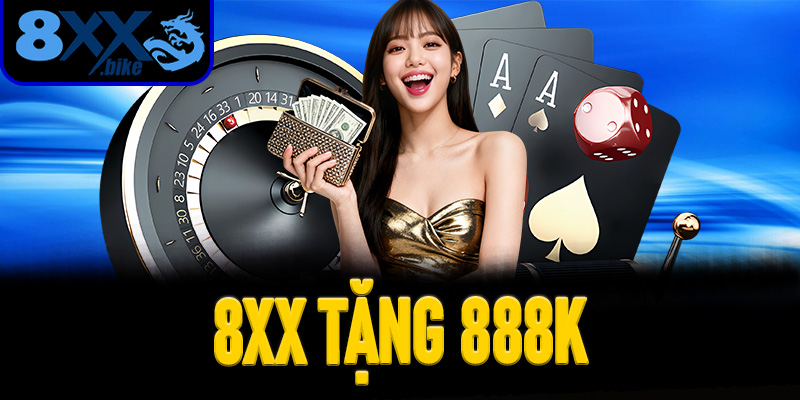 8XX Tặng 888K